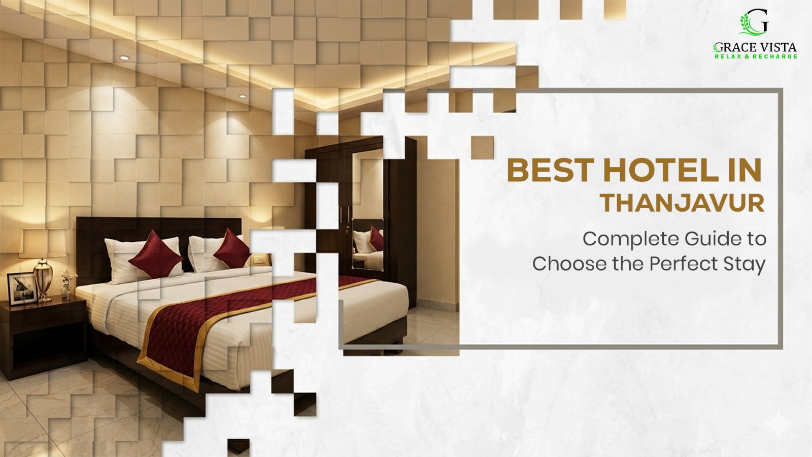 Best Hotel in Thanjavur: A Complete Guide for Travelers to Choose the Perfect Stay
